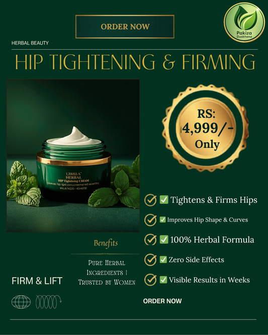 Herbal Hip Tightening and Firming Cream - Pakiza Duakhana (Beauty Care Cream)